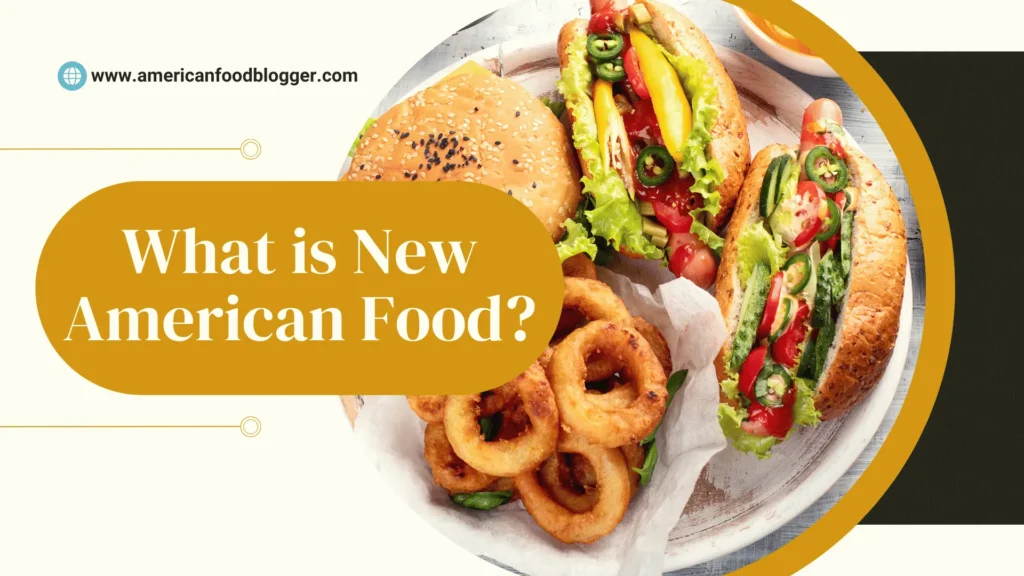 What is New American Food?