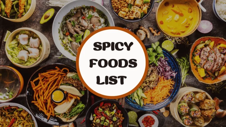 Spicy Foods List