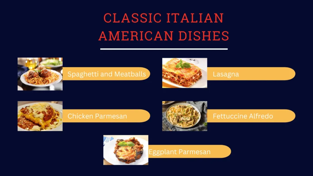 Classic Italian American Dishes