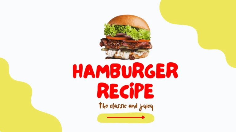 Hamburger Recipe