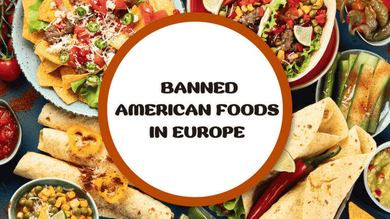 What American Foods Are Banned in Europe?